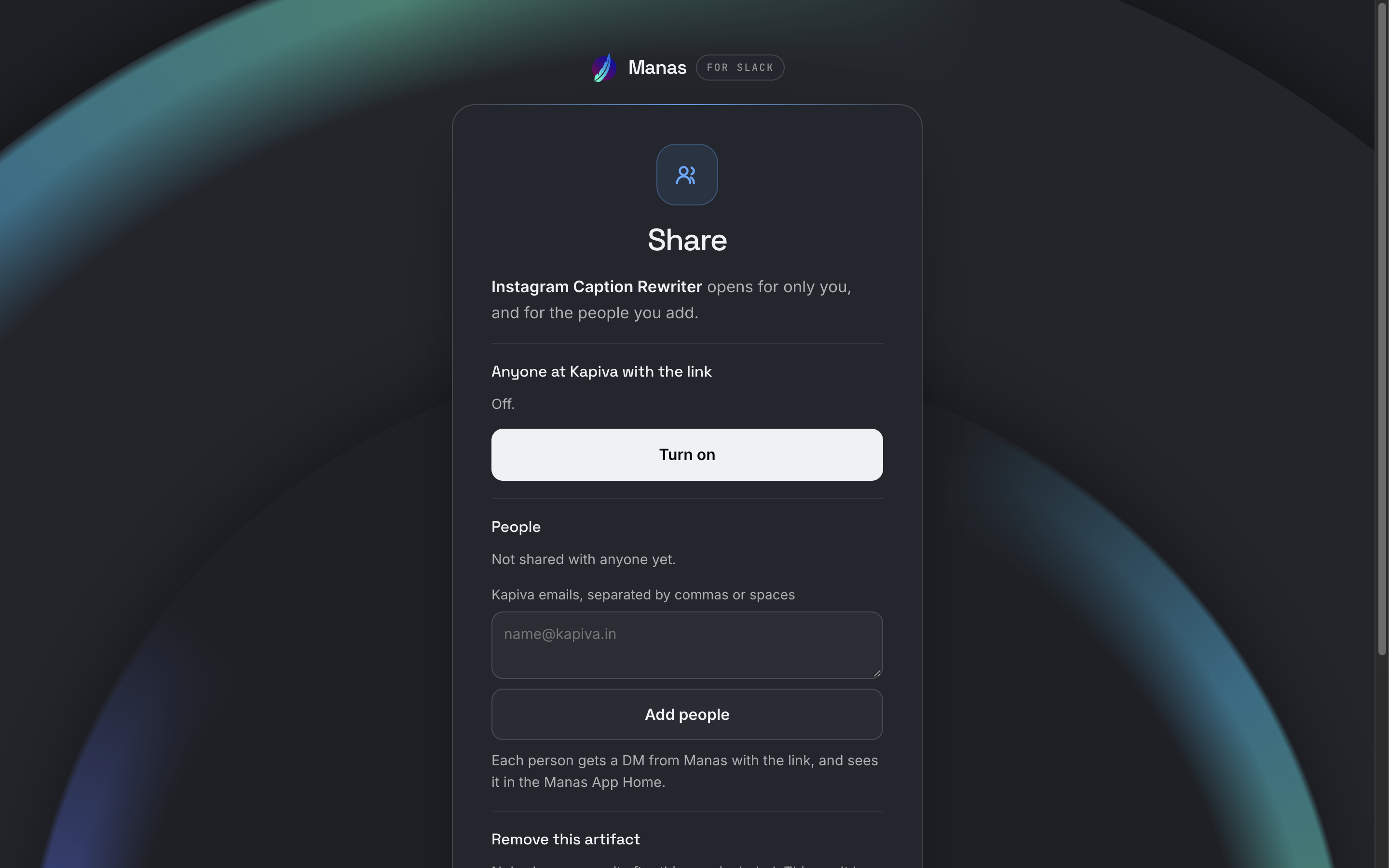 The Share page for an artifact: Anyone at Kapiva with the link (Turn on), People (add Kapiva emails), and Remove this artifact