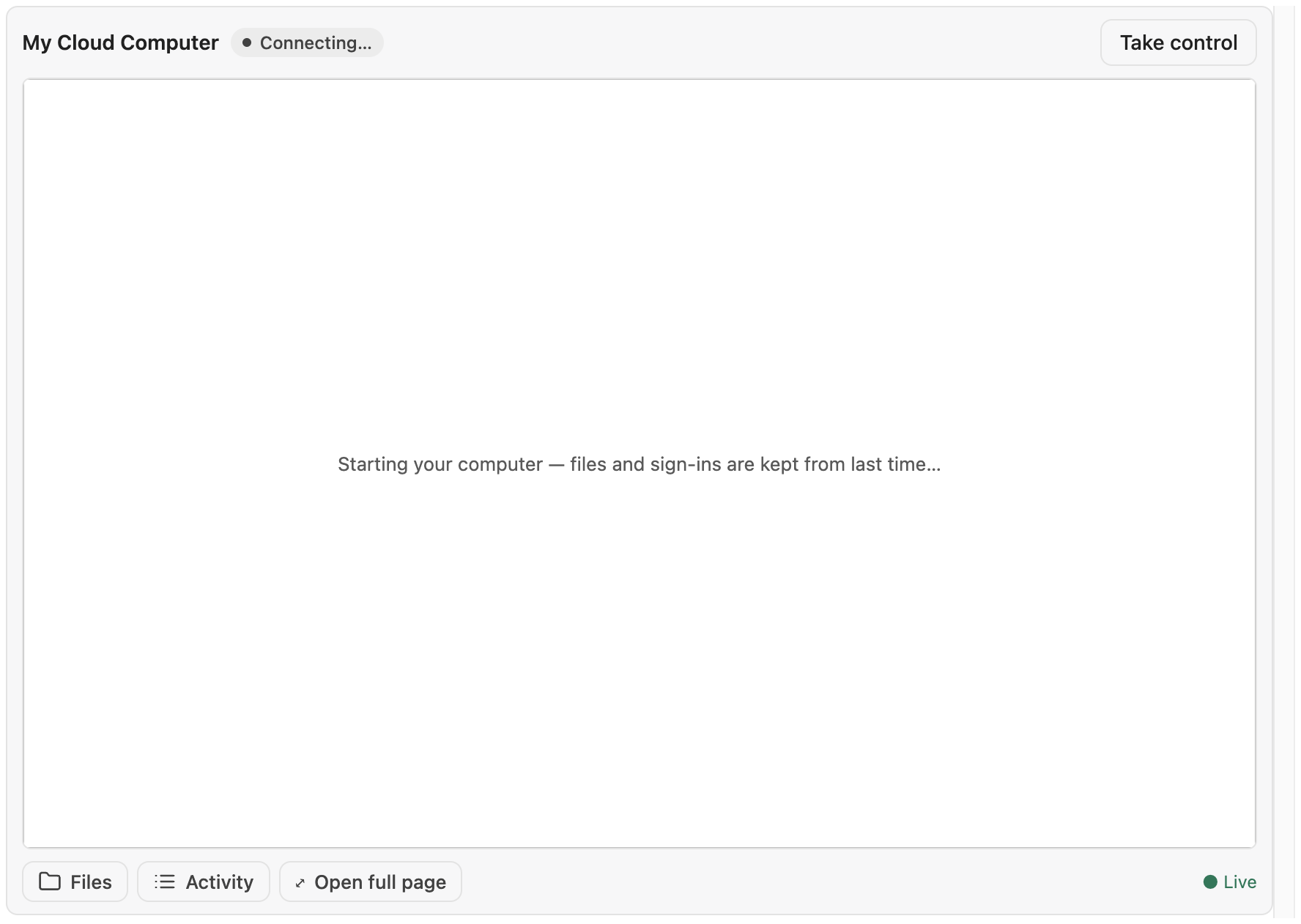 The live view showing Connecting… and the note Starting your computer — files and sign-ins are kept from last time